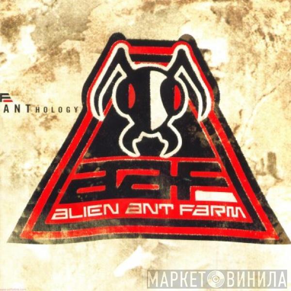 Alien Ant Farm - ANThology