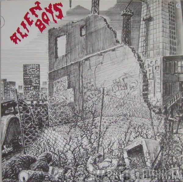 Alien Boys - The Seeds Of Decay