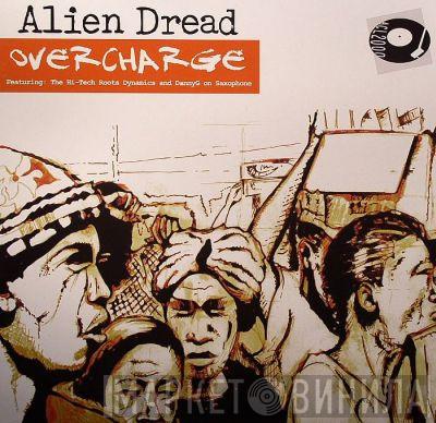 Alien dread - Overcharge