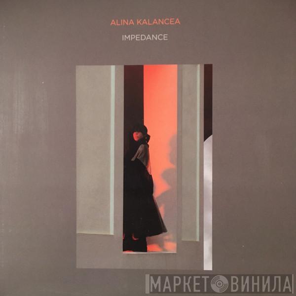 Alina Kalancea - Impedance