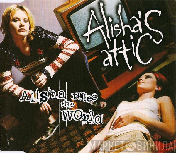 Alisha's Attic - Alisha Rules The World