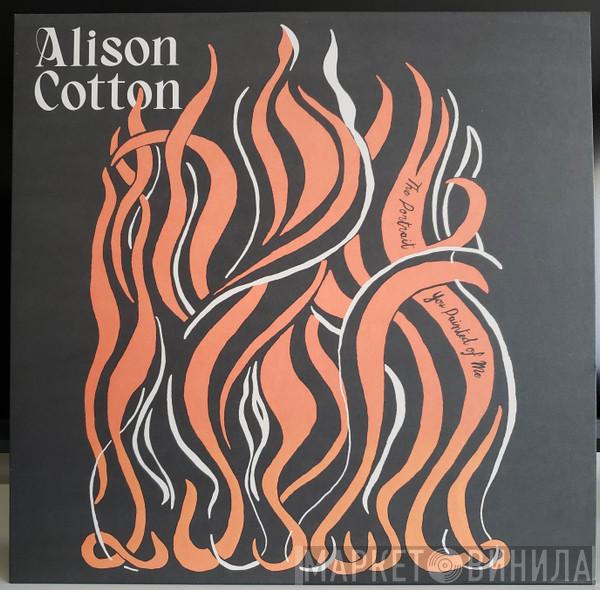 Alison Cotton - The Portrait You Painted Of Me