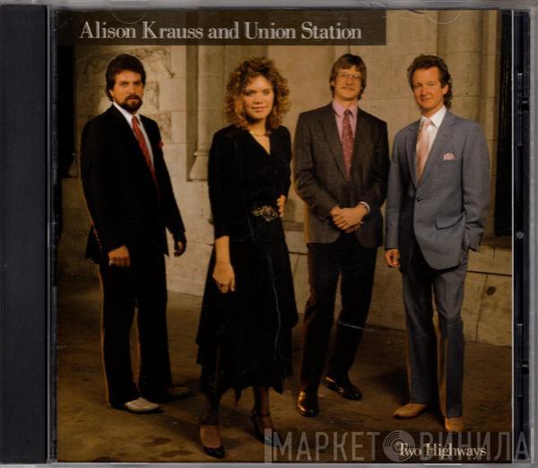  Alison Krauss & Union Station  - Two Highways