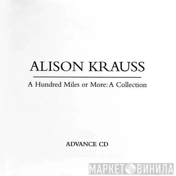 Alison Krauss - A Hundred Miles Or More: A Collection