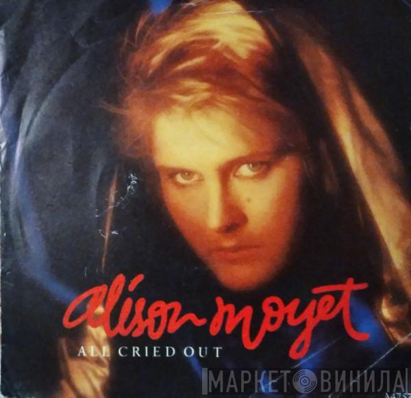  Alison Moyet  - All Cried Out