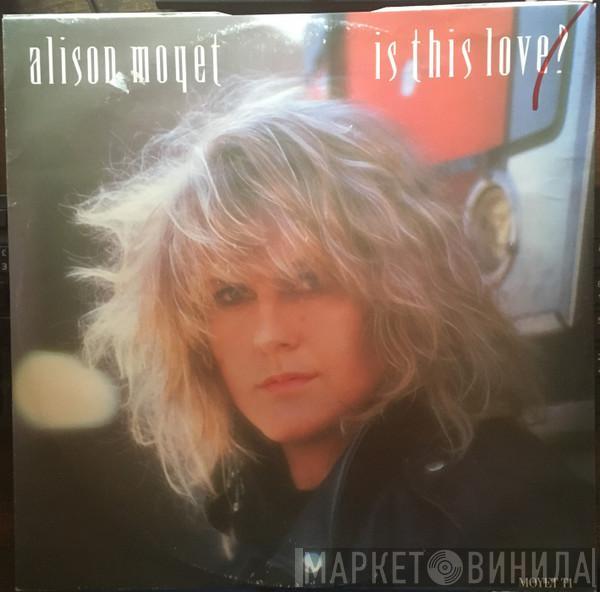  Alison Moyet  - Is This Love?