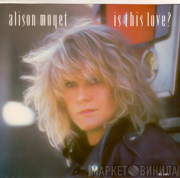  Alison Moyet  - Is This Love?