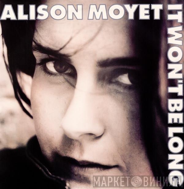 Alison Moyet - It Won't Be Long