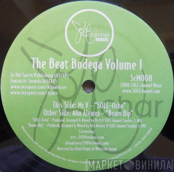 Alix Alvarez, Mr. V  - The Beat Bodega Volume 1