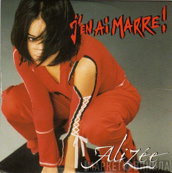  Alizée  - J'en Ai Marre !