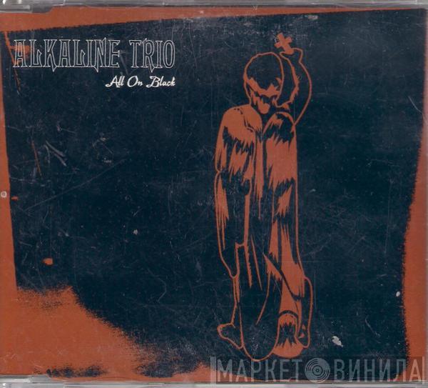 Alkaline Trio - All On Black