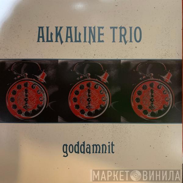 Alkaline Trio - Goddamnit