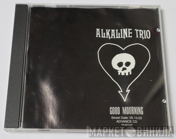  Alkaline Trio  - Good Mourning