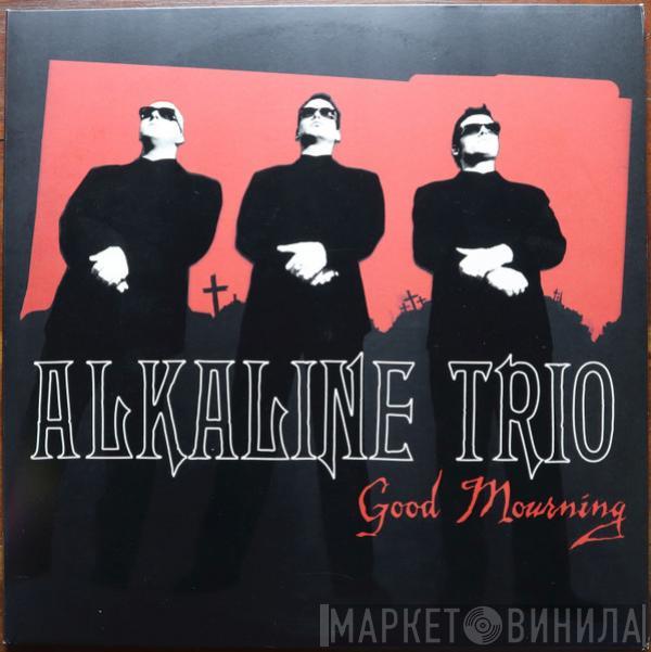  Alkaline Trio  - Good Mourning