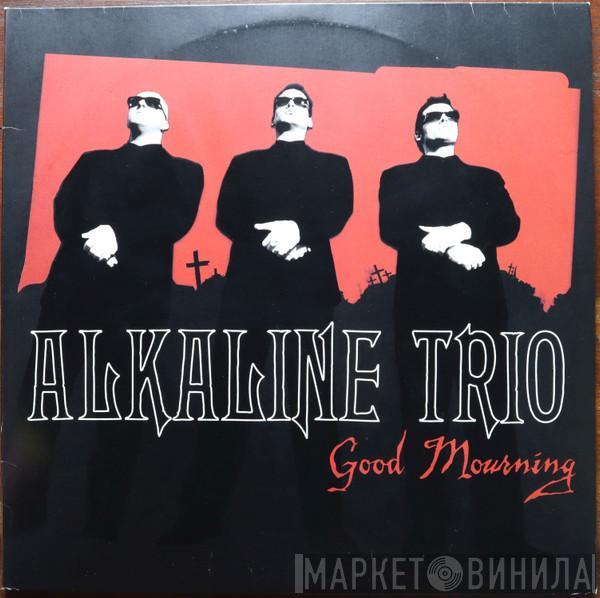  Alkaline Trio  - Good Mourning