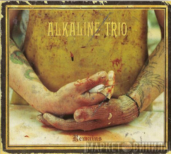 Alkaline Trio - Remains