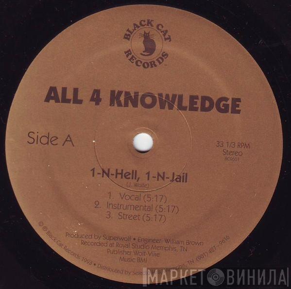 All 4 Knowledge - 1-N-Hell, 1-N-Jail