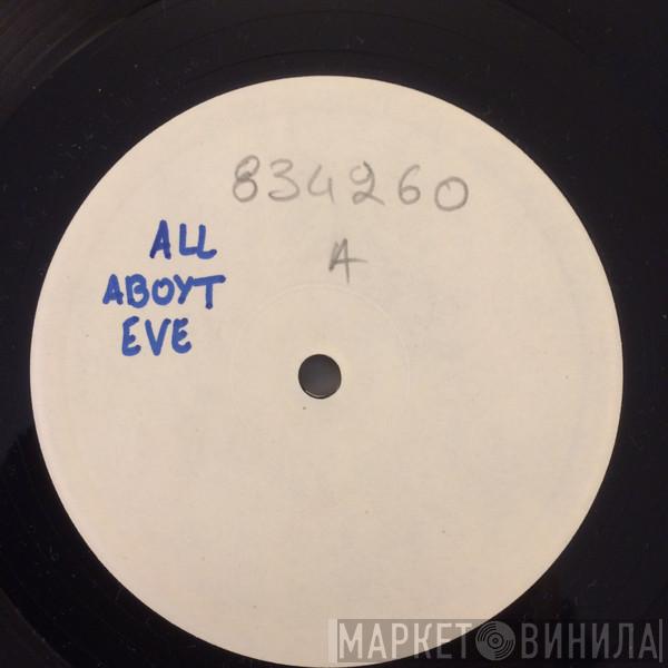  All About Eve  - All About Eve