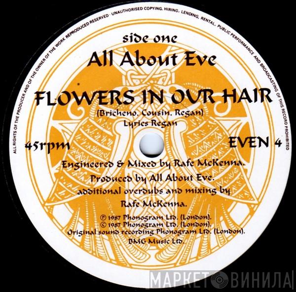  All About Eve  - Flowers In Our Hair