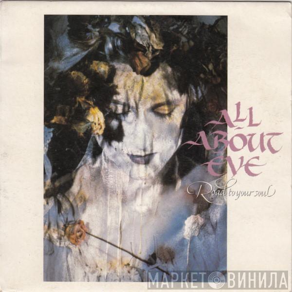 All About Eve - Road To Your Soul