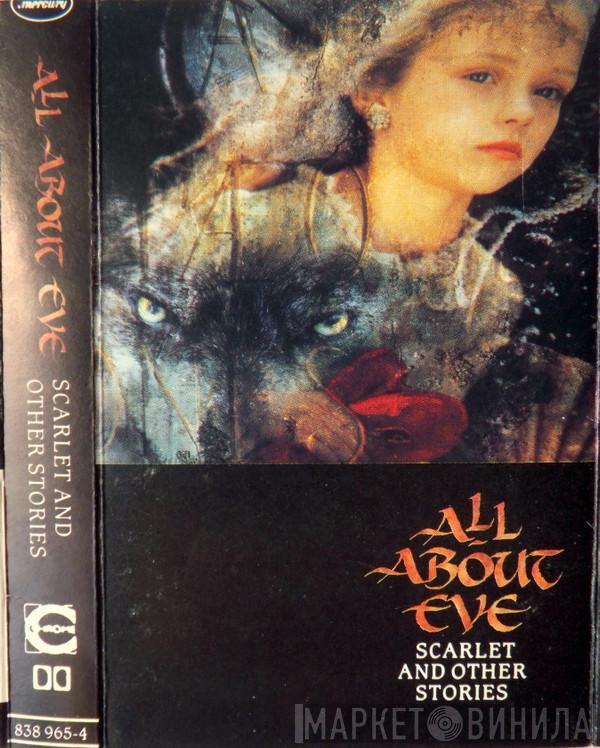 All About Eve - Scarlet And Other Stories