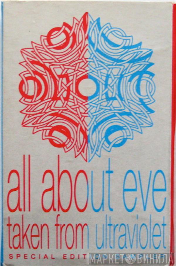 All About Eve - Taken From Ultraviolet