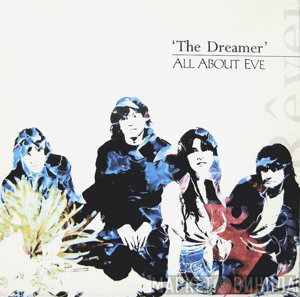 All About Eve - The Dreamer