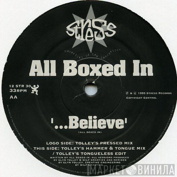 All Boxed In - ...Believe