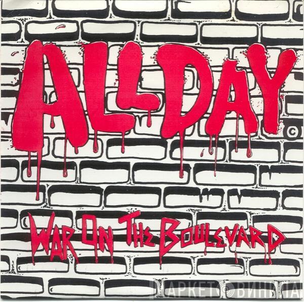 All Day  - War On The Boulevard