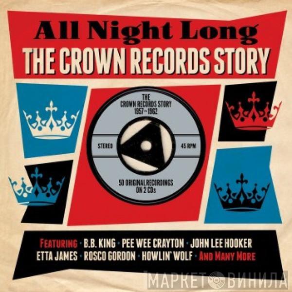  - All Night Long: The Crown Records Story 1957-1962