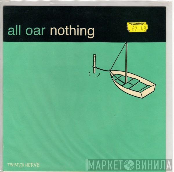  - All Oar Nothing