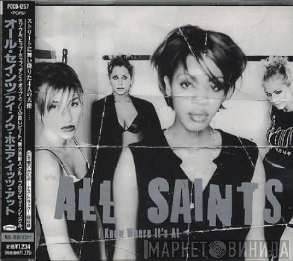 All Saints - I Know Where It's At