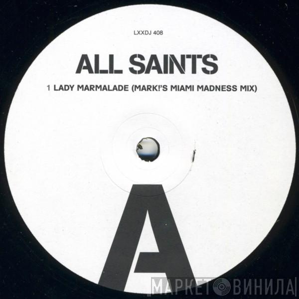 All Saints - Lady Marmalade