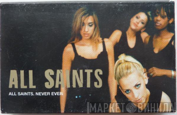 All Saints - Never Ever