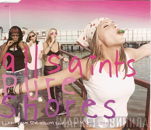  All Saints  - Pure Shores