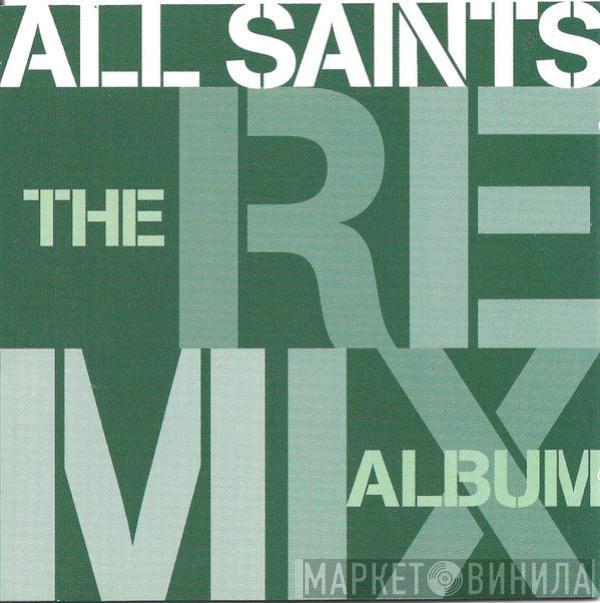 All Saints - The Remix Album