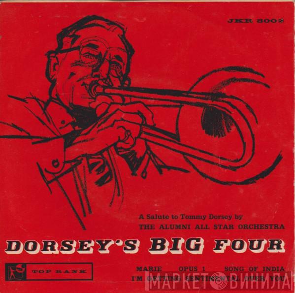 All Star Alumni Orchestra - Dorsey's Big Four