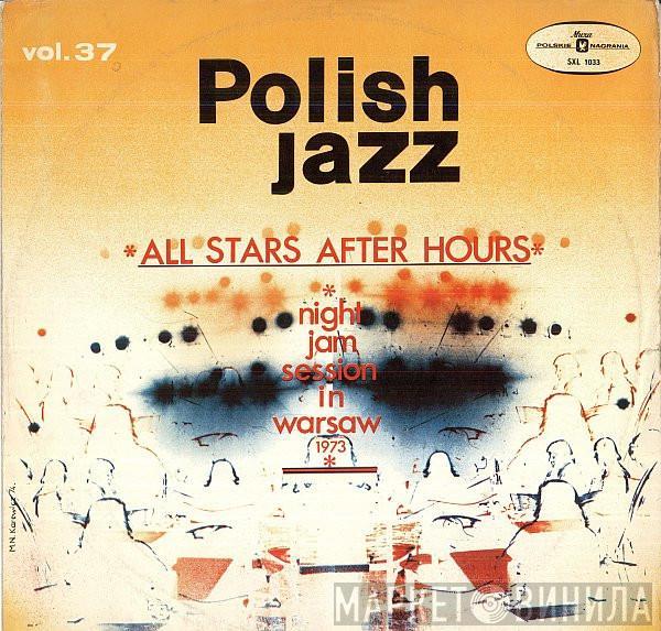 All Stars After Hours - Night Jam Session In Warsaw 1973