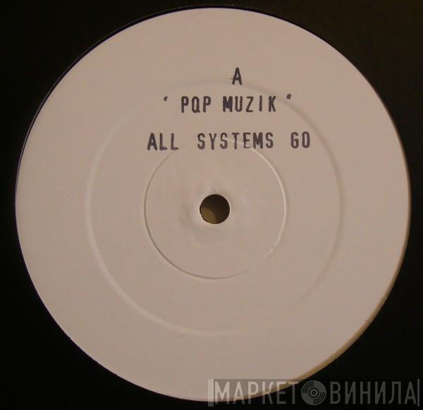 All Systems Go - Pop Muzik