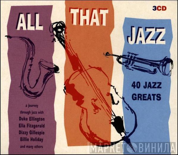  - All That Jazz