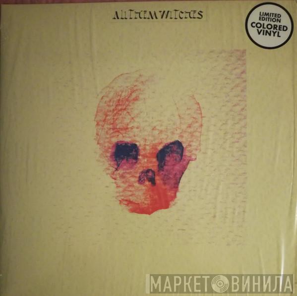 All Them Witches  - ATW
