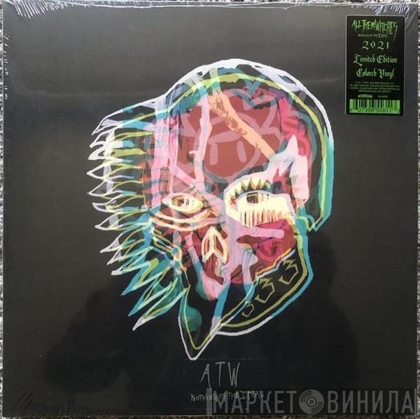  All Them Witches  - Nothing As The Ideal