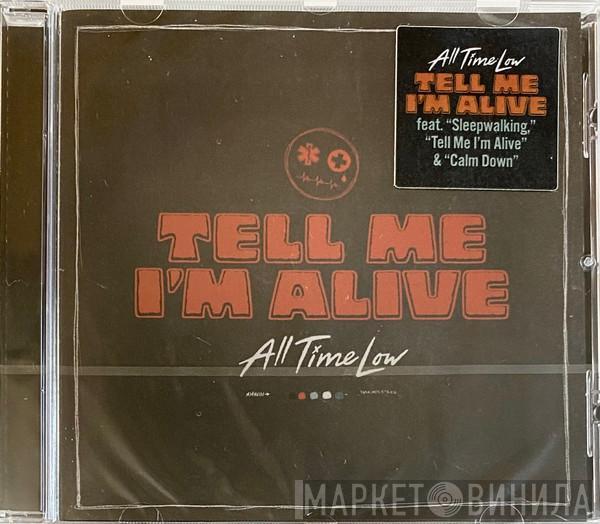 All Time Low - Tell Me I'm Alive