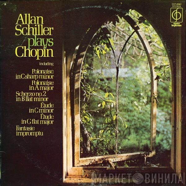 Allan Schiller, Frédéric Chopin - Alan Schiller Plays Chopin