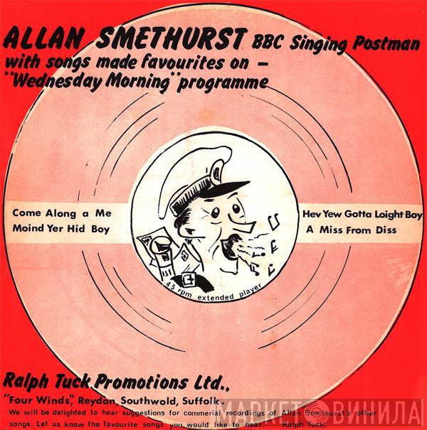 Allan Smethurst, The Singing Postman - Come Along A Me