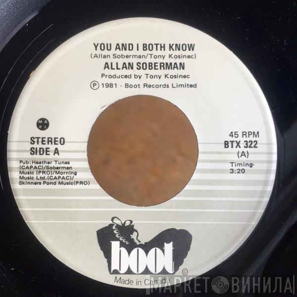 Allan Soberman - You And I Both Know