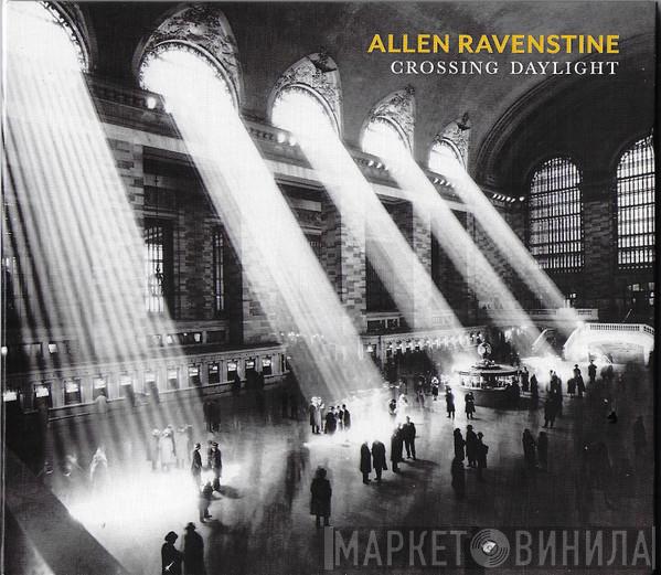 Allen Ravenstine - Crossing Daylight