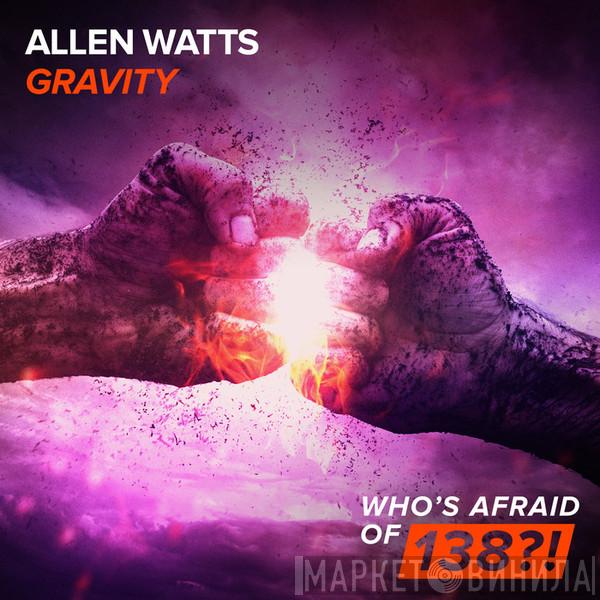  Allen Watts  - Gravity