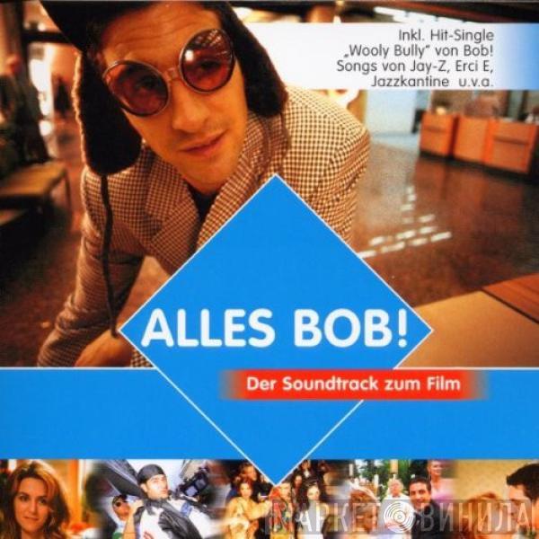  - Alles Bob – Original Soundtrack