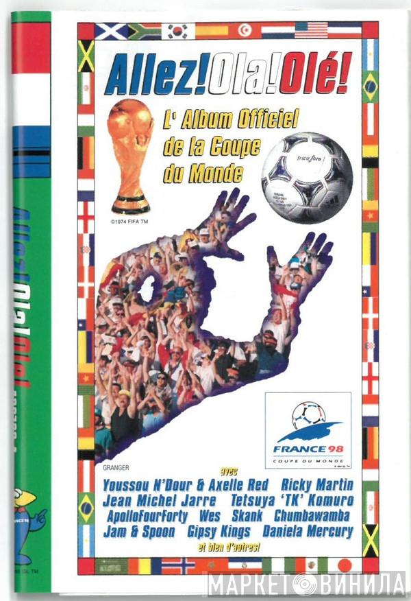  - Allez! Ola! Olé! L' Album Officiel De La Coupe Du Monde